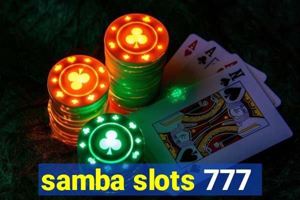 samba slots 777